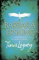 Barbara Erskine - Time’s Legacy - 9780007302291 - V9780007302291