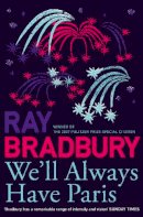 Ray Bradbury - We’ll Always Have Paris - 9780007303649 - V9780007303649