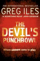Greg Iles - The Devil’s Punchbowl (Penn Cage, Book 3) - 9780007304844 - V9780007304844