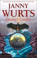 Janny Wurts - Destiny´s Conflict: Book Two of Sword of the Canon (The Wars of Light and Shadow, Book 10) - 9780007310388 - V9780007310388