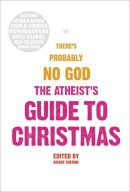 Ariane Sherine - The Atheists´ Guide To Christmas - 9780007322619 - KCG0003669