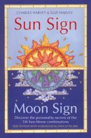 Charles Harvey - Sun Sign, Moon Sign: Discover the personality secrets of the 144 sun-moon combinations - 9780007332632 - 9780007332632
