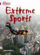 Adrian Bradbury - Extreme Sports: Band 14/Ruby (Collins Big Cat) - 9780007336326 - V9780007336326