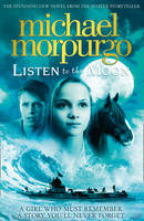 Michael Morpurgo - Listen to the Moon - 9780007339655 - V9780007339655