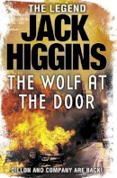 Jack Higgins - The Wolf at the Door (Sean Dillon Series, Book 17) - 9780007349425 - KSS0007976