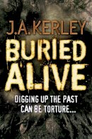 J. A. Kerley - Buried Alive (Carson Ryder, Book 9) - 9780007350018 - KTG0013952