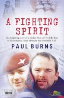 Paul Burns - A Fighting Spirit - 9780007354375 - KLN0018183