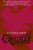 Claudia Gray - Evernight (Evernight, Book 1) - 9780007355310 - KSG0011793