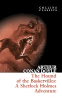 Sir Arthur Conan Doyle - The Hound of the Baskervilles: A Sherlock Holmes Adventure (Collins Classics) - 9780007368570 - V9780007368570