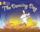 Jasmin Glynne - The Dancing Dog: Band 03/Yellow (Collins Big Cat) - 9780007378111 - V9780007378111