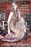 Lauren Destefano - Fever (The Chemical Garden, Book 2) - 9780007387007 - KSG0008049