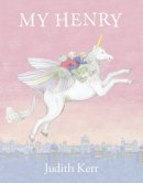 Judith Kerr - My Henry - 9780007388127 - V9780007388127