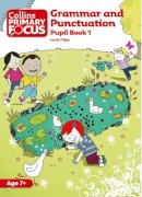 Louis Fidge - Collins Primary Focus – Grammar and Punctuation: Pupil Book 1 - 9780007410712 - V9780007410712