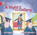 Paul Shipton - A Night at the Gallery: Band 02A/Red A (Collins Big Cat) - 9780007412846 - V9780007412846