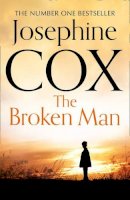 Josephine Cox - The Broken Man - 9780007419890 - KMO0001504