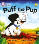 Tony Mitton - Puff the Pup: Band 02A/Red A (Collins Big Cat Phonics) - 9780007421947 - V9780007421947