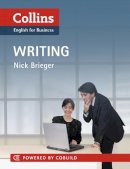 Nick Brieger - Business Writing: B1-C2 (Collins Business Skills and Communication) - 9780007423224 - V9780007423224