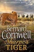 Bernard Cornwell - Sharpe’s Tiger: The Siege of Seringapatam, 1799 (The Sharpe Series, Book 1) - 9780007425792 - 9780007425792