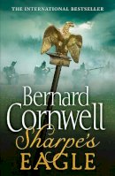 Bernard Cornwell - Sharpe’s Eagle: The Talavera Campaign, July 1809 (The Sharpe Series, Book 8) - 9780007425891 - 9780007425891