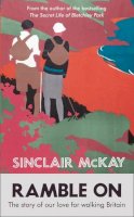 Sinclair Mckay - Ramble on - 9780007428649 - KCW0000684