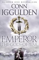 Conn Iggulden - The Gods of War (Emperor Series, Book 4) - 9780007437153 - V9780007437153