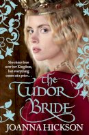 Joanna Hickson - The Tudor Bride - 9780007446995 - KOC0017850