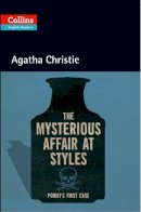 Agatha Christie - The Mysterious Affair at Styles: Level 5, B2+ (Collins Agatha Christie ELT Readers) - 9780007451524 - V9780007451524