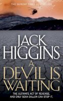 Jack Higgins - A Devil is Waiting (Sean Dillon Series, Book 19) - 9780007452231 - V9780007452231