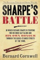 Bernard Cornwell - Sharpe’s Battle: The Battle of Fuentes de Oñoro, May 1811 (The Sharpe Series, Book 12) - 9780007452958 - V9780007452958