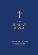 Dk - The Sunday Missal (Blue edition): The New Translation of the Order of Mass for Sundays - 9780007456291 - V9780007456291