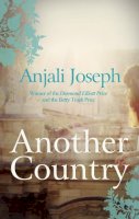 Anjali Joseph - Another Country - 9780007462797 - 9780007462797