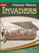 Kevin Jane - Primary History – Invaders - 9780007464012 - V9780007464012