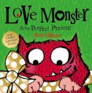 Rachel Bright - Love Monster and the Perfect Present - 9780007487912 - V9780007487912