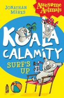 Jonathan Meres - Koala Calamity - Surf’s Up! (Awesome Animals) - 9780007490813 - V9780007490813