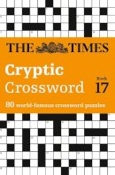 The Times Mind Games - The Times Cryptic Crossword Book 17: 80 world-famous crossword puzzles (The Times Crosswords) - 9780007491674 - V9780007491674