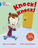 Dominic Butters - Knock Knock!: Band 04/Blue (Collins Big Cat) - 9780007494231 - V9780007494231
