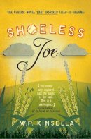 W. P. Kinsella - Shoeless Joe - 9780007497478 - V9780007497478