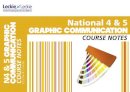 Peter Linton - National 4/5 Graphic Communication Course Notes (Course Notes for SQA Exams) - 9780007504794 - V9780007504794