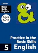 Collins Ks2 - Collins Practice in the Basic Skills – English Book 5 - 9780007505463 - V9780007505463