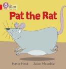 Honor Head - PAT THE RAT: Band 02A/Red A (Collins Big Cat Phonics) - 9780007507917 - V9780007507917