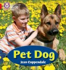 Jean Coppendale - PET DOG: Band 02A/Red A (Collins Big Cat Phonics) - 9780007507948 - V9780007507948