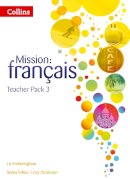 Liz Fotheringham - Mission: français – Teacher Pack 3 - 9780007513338 - V9780007513338