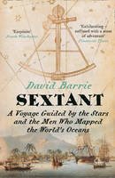 David Barrie - Sextant: A Voyage Guided by the Stars and the Men Who Mapped the World´s Oceans - 9780007516582 - V9780007516582