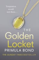 Primula Bond - The Golden Locket (Unbreakable Trilogy, Book 2) - 9780007524143 - KTG0002260