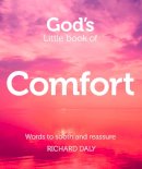 Richard Daly - God’s Little Book of Comfort: Words to soothe and reassure - 9780007528349 - V9780007528349