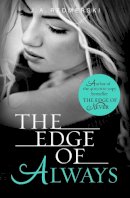 J. A. Redmerski - The Edge of Always (Edge of Never, Book 2) - 9780007536191 - KTG0002177