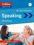 Nicola Prentis - Speaking: B2 (Collins English for Life: Skills) - 9780007542697 - V9780007542697