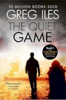 Greg Iles - The Quiet Game - 9780007545704 - V9780007545704