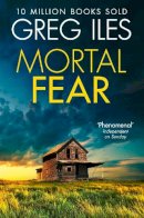 Greg Iles - Mortal Fear - 9780007546077 - V9780007546077