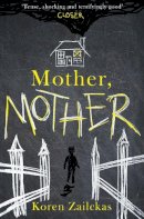 Koren Zailckas - Mother, Mother - 9780007547401 - KRA0009168